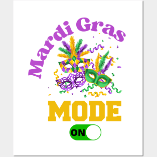 Mardi Gras Carnival Party Mode ON T-Shirt Mug Sticker Apparel Gift Posters and Art